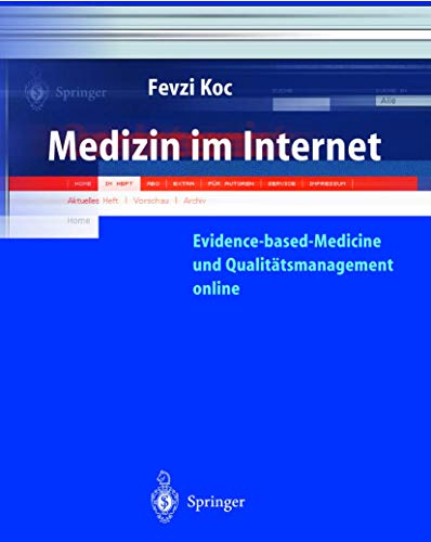 Stock image for Medizin im Internet : Evidence-based-Medicine und Qualitatsmanagement Online for sale by Chiron Media