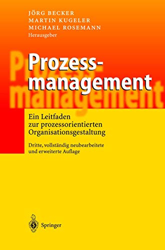 Imagen de archivo de Prozessmanagement. Ein Leitfaden zur prozessorientierten Organisationsgestaltung a la venta por medimops