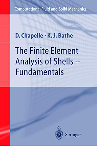 9783540413394: The Finite Element Analysis of Shells: Fundamentals (Computational Fluid and Solid Mechanics)