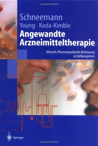 9783540413561: Angewandte Arzneimitteltherapie: Klinisch-Pharmazeutische Betreuung in Fallbeispielen (Springer-Lehrbuch)