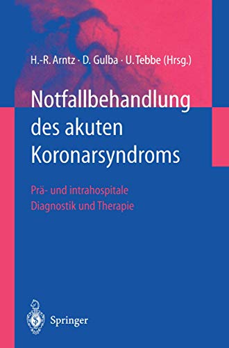 Imagen de archivo de Notfallbehandlung des akuten Koronarsyndroms. a la venta por CSG Onlinebuch GMBH