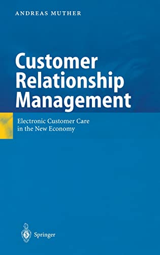 Stock image for Customer Relationship Management: Electronic Customer Care in the New Economy for sale by Goodbooks-Wien