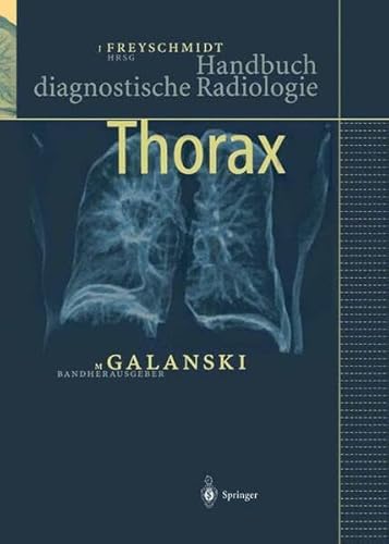 Stock image for Handbuch diagnostische Radiologie. Thorax for sale by medimops