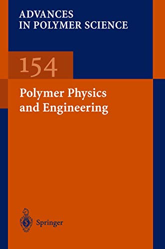 Polymer Physics and Engineering.