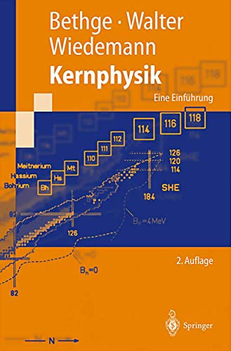 Kernphysik: Eine EinfÃ¼hrung (Springer-Lehrbuch) (German Edition) (9783540414445) by Klaus Bethge; Gertrud Walter; Bernhard Wiedemann