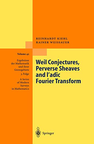 9783540414575: Weil Conjectures, Perverse Sheaves and l'Adic Fourier Transform (Ergebnisse Der Mathematik Und Ihrer Grenzgebiete,42)