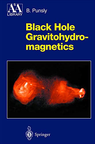 Beispielbild fr Black Hole Gravitohydromagnetics zum Verkauf von ThriftBooks-Dallas