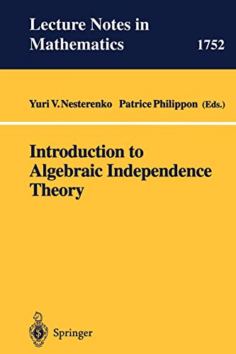 9783540414964: Introduction to Algebraic Independence Theory: 1752 (Lecture Notes in Mathematics)