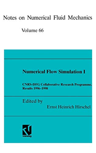 9783540415404: Numerical Flow Simulation I: Cnrs-dfg Collaborative Research Programme, Results 1996-1998