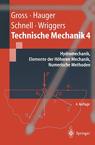 Imagen de archivo de Technische Mechanik 4. : Hydromechanik, Elemente der Hheren Mechanik, Numerische Methoden. a la venta por Buchpark