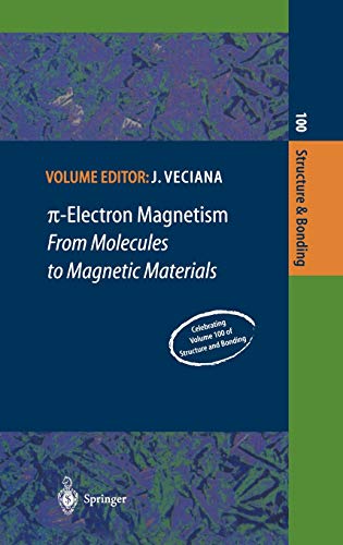 9783540416807: π-Electron Magnetism: From Molecules to Magnetic Materials: 100 (Structure and Bonding)