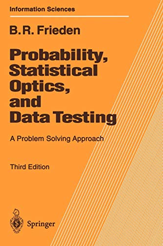 Imagen de archivo de Probability, Statistical Optics, and Data Testing: A Problem Solving Approach (Springer Series in Information Sciences, 10) a la venta por HPB-Red