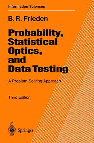 Stock image for Probability, Statistical Optics, and Data Testing: A Problem Solving Approach (Springer Series in Information Sciences, 10) for sale by HPB-Red