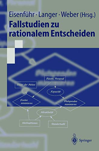 Imagen de archivo de Fallstudien Zu Rationalem Entscheiden (Springer-Lehrbuch) (German Edition) a la venta por medimops