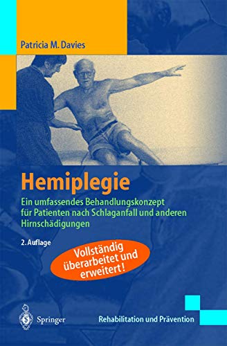 Beispielbild fr Hemiplegie: Ein umfassendes Behandlungskonzept fr Patienten nach Schlaganfall und anderen Hirnschdigungen (Rehabilitation und Prvention) zum Verkauf von medimops