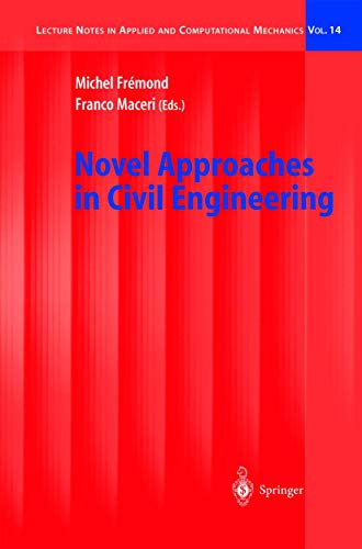 Beispielbild fr Novel Approaches in Civil Engineering: Proceedings of the December 2000 Meeting of Laboratoire Lagrange zum Verkauf von Ammareal