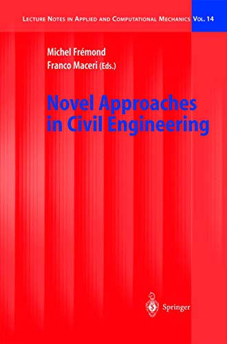 Stock image for Novel Approaches in Civil Engineering: Proceedings of the December 2000 Meeting of Laboratoire Lagrange for sale by Ammareal