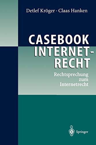 Stock image for Casebook Internetrecht: Rechtsprechung zum Internetrecht for sale by medimops