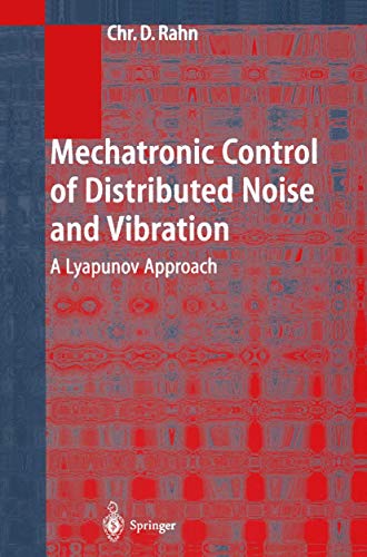 Immagine dell'editore per Mechatronic Control of Distributed Noise and Vibration. A Lyapunov Approach. venduto da Universittsbuchhandlung Herta Hold GmbH