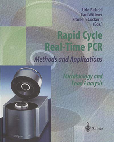 Imagen de archivo de Rapid Cycle Real-Time PCR ? Methods and Applications: Microbiology and Food Analysis a la venta por FCD Books & More