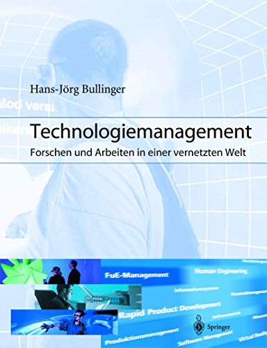 9783540418917: Technologiemanagement: Forschen Und Arbeiten in Einer Vernetzten Welt