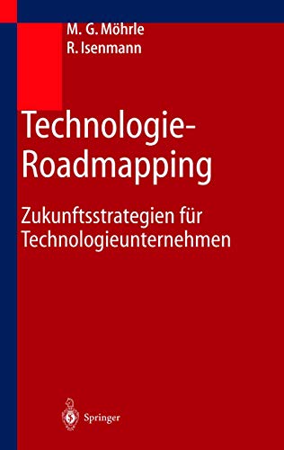 Beispielbild fr Technologie-Roadmapping: Zukunftsstrategien fr Technologieunternehmen zum Verkauf von medimops