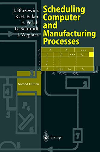 9783540419310: Scheduling Computer and Manufacturing Processes