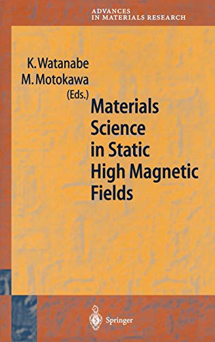 Beispielbild für Materials Science in Static High Magnetic Fields zum Verkauf von Better World Books