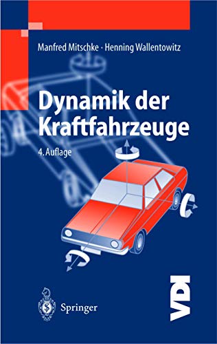 Dynamik der Kraftfahrzeuge - Mitschke, Manfred und Henning Wallentowitz