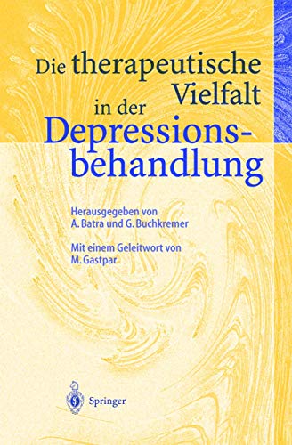 Imagen de archivo de Die therapeutische Vielfalt in der Depressionsbehandlung a la venta por Kennys Bookshop and Art Galleries Ltd.