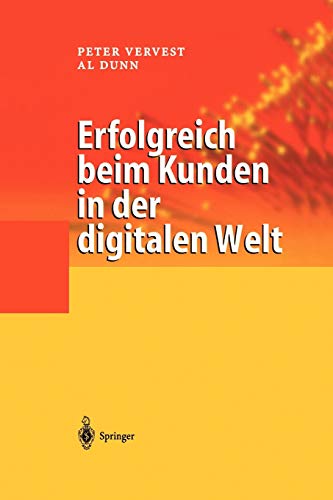 Stock image for Erfolgreich beim Kunden in der digitalen Welt. for sale by CSG Onlinebuch GMBH