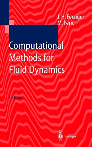 Beispielbild fr Computational Methods for Fluid Dynamics Ferziger, Joel H. and Peric, Milovan zum Verkauf von online-buch-de