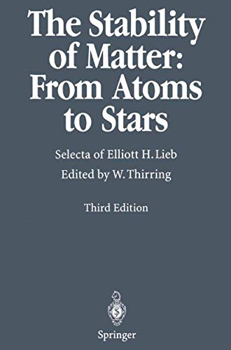 9783540420835: The stability of matter : from atoms to stars: From Atoms to Stars - Selecta of Elliot H.Lieb
