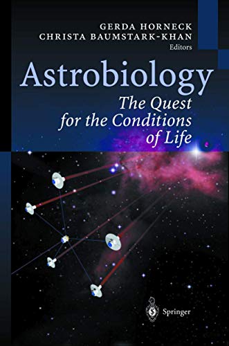 Stock image for Astrobiology: The Quest for the Conditions of Life (Physics and Astronomy Online Library) for sale by HPB-Red