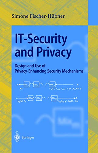 Stock image for IT-Security and Privacy: Design and Use of Privacy-Enhancing Security Mechanisms (Lecture Notes in Computer Science) for sale by GuthrieBooks