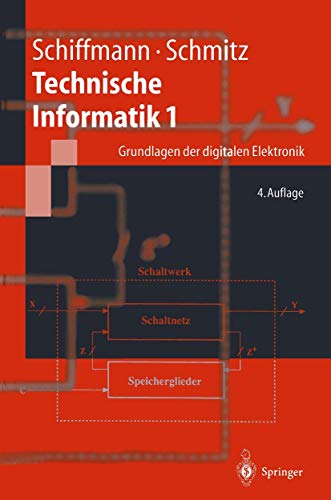 9783540421702: Technische Informatik 1: Grundlagen der digitalen Elektronik (Springer-Lehrbuch)