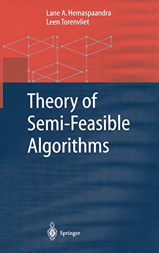 Stock image for Theory of Semi-Feasible Algorithms. for sale by CSG Onlinebuch GMBH
