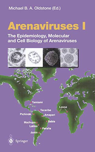 Stock image for Arenaviruses I : The Epidemiology, Molecular and Cell Biology of Arenaviruses for sale by Better World Books