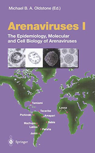 9783540422440: Arenaviruses I: The Epidemiology, Molecular and Cell Biology of Arenaviruses (Current Topics in Microbiology and Immunology)