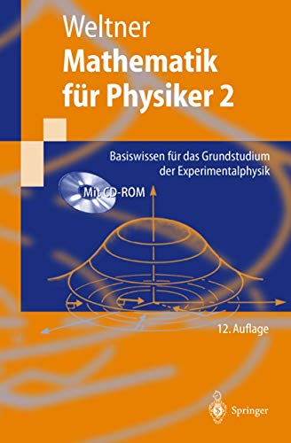 Beispielbild fr Mathematik fr Physiker 2 : Basiswissen fr das Grundstudium der Experimentalphysik zum Verkauf von Buchpark