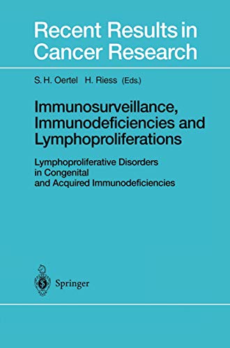 9783540422822: Immunosurveillance, Immunodeficiencies and Lymphoproliferations: Lymphoproliferative Disorders in Congenital and Acquired Immunodeficiencies: 159 (Recent Results in Cancer Research, 159)