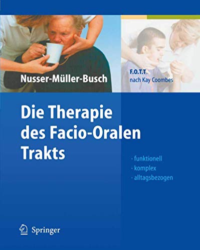 9783540423188: Die Therapie des Facio-Oralen Trakts: F.O.T.T. nach Kay Coombes (German Edition)