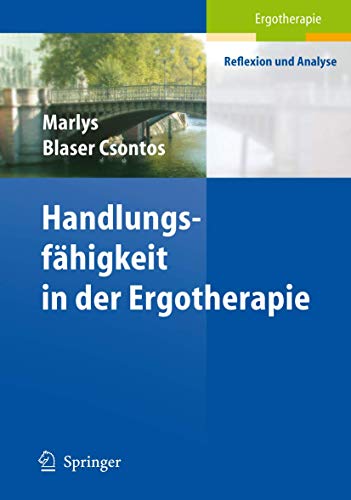 Beispielbild fr Handlungsfhigkeit in der Ergotherapie (Ergotherapie - Reflexion und Analyse) zum Verkauf von medimops