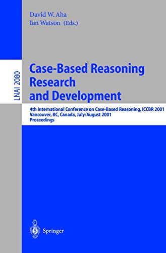 Case-Based Reasoning Research and Development; 4th International Conference on Case-Based Reasoni...