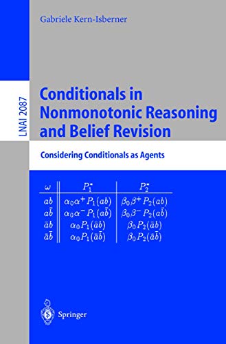 Stock image for Conditionals in Nonmonotonic Reasoning and Belief Revision : Considering Conditionals as Agents for sale by Chiron Media