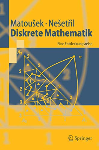 Beispielbild fr Diskrete Mathematik: Eine Entdeckungsreise (Springer-Lehrbuch) (German Edition) zum Verkauf von Moe's Books