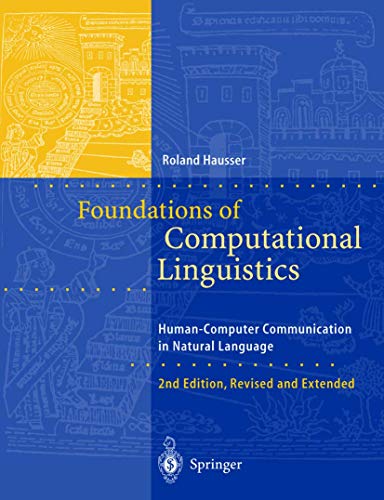 Beispielbild fr Foundations of Computational Linguistics: Human-Computer Communication in Natural Language zum Verkauf von Ammareal