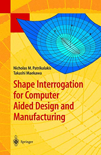 9783540424543: Shape Interrogation for Computer Aided Design and Manufacturing (Mathematics and Visualization)