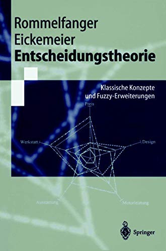 Beispielbild fr Entscheidungstheorie: Klassische Konzepte und Fuzzy-Erweiterungen Springer-Lehrbuch zum Verkauf von medimops