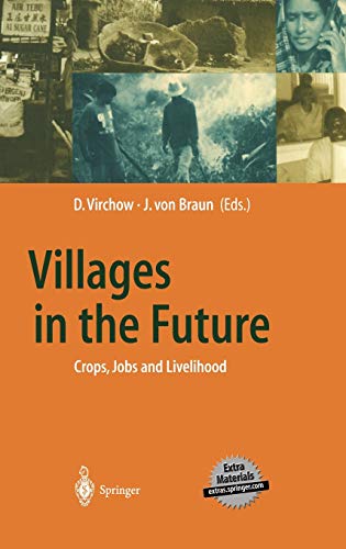 9783540424673: Villages in the Future: Crops, Jobs and Livelihood (Global Dialogue EXPO 2000)